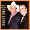 Funny How Time Slips Away (with Faron Young) album lyrics, reviews, download