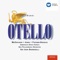 Desdemona rea! ... (Otello/Jago) - James McCracken, Dietrich Fischer-Dieskau, Glynne Thomas, Anna Di Stasio, Dame Gwyneth Jones, Ambros lyrics