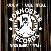 House of Prayers - Treble (Diego Harispe Remix) artwork