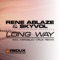Long Way (Miroslav Vrlik Remix) - Rene Ablaze & Skyvol lyrics