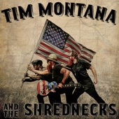 Tim Montana and the Shrednecks artwork