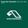Under Your Skin (feat. Rothchild) song lyrics