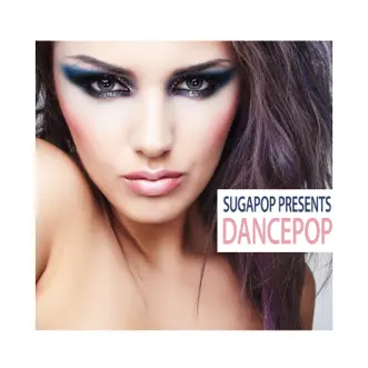 Sugapop Presents Dancepop by Various Artists album reviews, ratings, credits