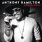 What I'm Feelin' (feat. The HamilTones) - Anthony Hamilton lyrics