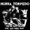 We're Not Dead (We Just Smell Bad) - Hurra Torpedo lyrics