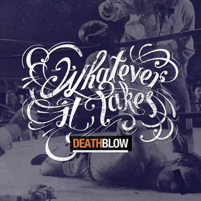 Death Blow - Whatever It Takes
