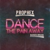 Dance The Pain Away - Single