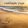 Meditação Clube - Melhor Música Relaxante