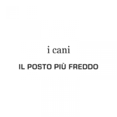 Il posto più freddo - I Cani