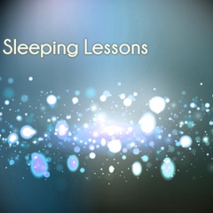 Sleeping Lessons - Best Sleep Music to Fall Asleep Quickly at Night, Relaxing Sounds of Nature Songs
