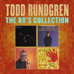 The 80's Collection - Todd Rundgren