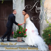 Amore mio: Music for a Traditional Italian Wedding artwork