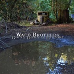 The Waco Brothers - Receiver