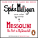 Spike Milligan - Mussolini: His Part in My Downfall (Unabridged)