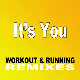 It's You (Workout & Running Remixes) - Single by Moodyleeds album reviews, ratings, credits