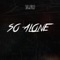 So Alone - Sik World lyrics