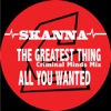Skanna - The Greatest Thing