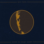 Max Pope - Gone to Count Sheep