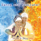 Dance and Meditate - Shakti & Shiva