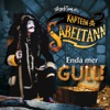 Kaptein Sabeltann - Enda mer gull!, 2013