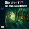 Folge 179: Die Rache des Untoten - Die drei ???