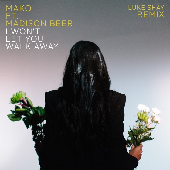 Cover artwork for I Won't Let You Walk Away (feat. Madison Beer)
