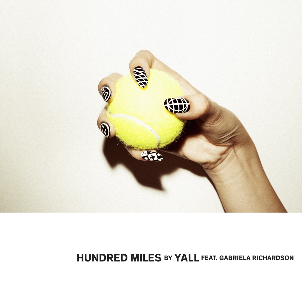 Yall Hundred Miles (feat. Gabriela Richardson)