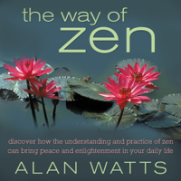 Alan W. Watts - The Way of Zen artwork