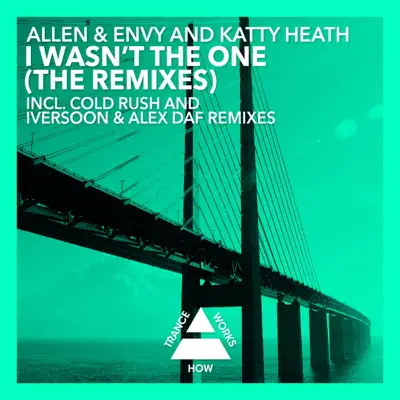 I Wasn't the One (The Remixes) - EP - Allen (Colombia)