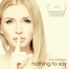 Nothing to Say (The Remixes)