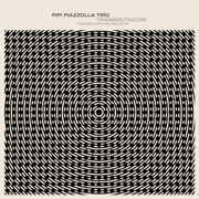 Transmutación - Pipi Piazzolla Trio