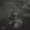 Broke - Single album lyrics, reviews, download