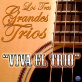 Los Tres Grandes Trios: "Viva el Trio" artwork