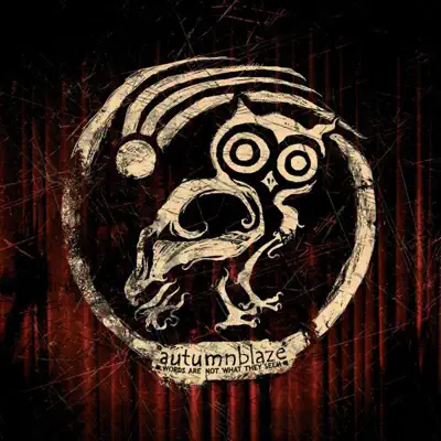Words Are Not What They Seem (Deluxe Edition) - Autumnblaze Words Are Not What They Seem (Deluxe Edition) - Autumnblaze