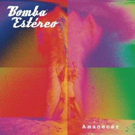 Resultado de imagen para amanecer bomba estereo