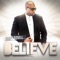 Believe - Corey Ronell lyrics