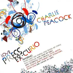 Love Press Ex-Curio - Charlie Peacock Love Press Ex-Curio - Charlie Peacock