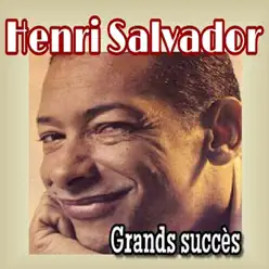 Henri Salvador-Grands succès - Henri Salvador