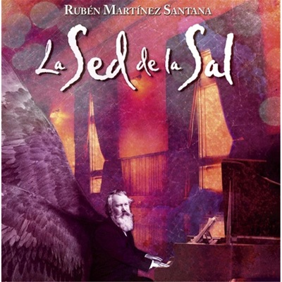 La Sed de la Sal - Rubén Martínez Santana