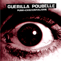 Guerilla Poubelle - Punk=Existentialisme artwork