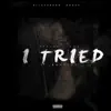 I Tried (feat. Gunplay) - Single album lyrics, reviews, download