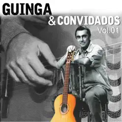 Guinga e Convidados Vol. 1 - Guinga