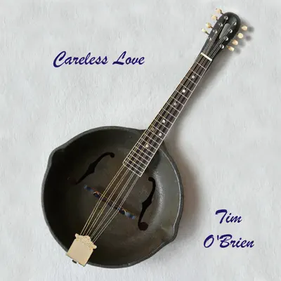 Careless Love - Single - Tim O'Brien