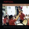 Portugal: Festas in Minho (UNESCO Collection from Smithsonian Folkways)