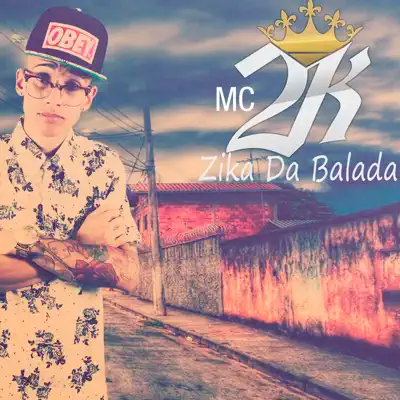 Zika da Balada - Single - MC 2K