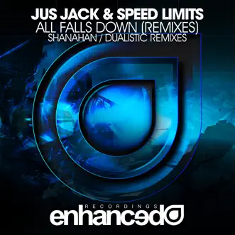 All Falls Down (Remixes) - Single by Jus Jack & Speed Limits album reviews, ratings, credits