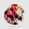 With the Ghost - EP, 2015