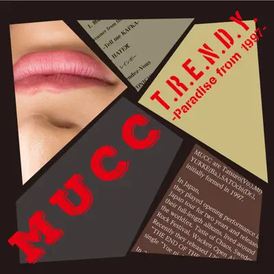 T.R.E.N.D.Y. - Paradise from 1997- - Mucc