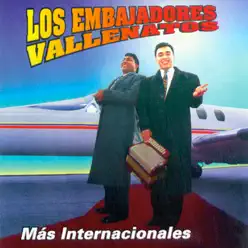 Más Internacionales - Los Embajadores Vallenatos