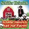 Stream & download Schäfer Heinrich hat ne Farm - Single